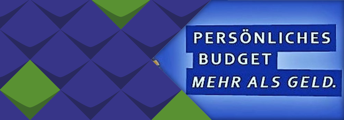 Grafik mit dem Text: Persönliches Budget, mehr als Geld.