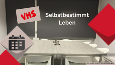 VHS-Seminar Selbstbestimmt Leben