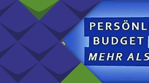 Grafik mit dem Text: Persönliches Budget, mehr als Geld.